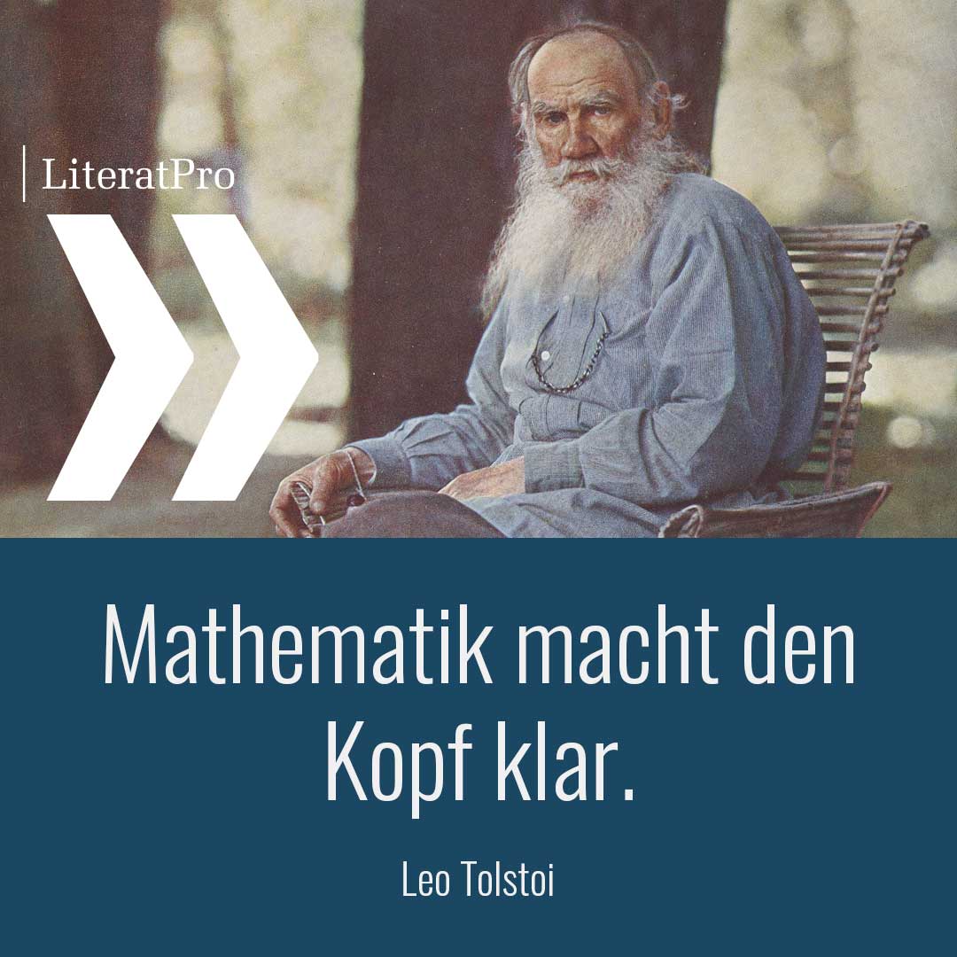 Bild zeigt leo Tolstoi und Zitat Mathematik macht den Kopf klar.